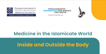 " Medicine in the Islamicate world: Inside and Outside the body"