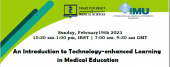 An Introduction to Technology enhanced Learning in Medical Education