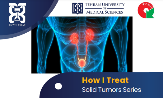 " Specialized Webinar How I Treat Solid Tumors Untitled :" Bladder Cancer
